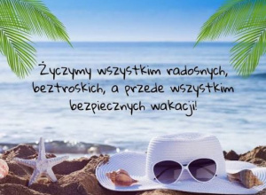 Bezpiecznych Wakacji